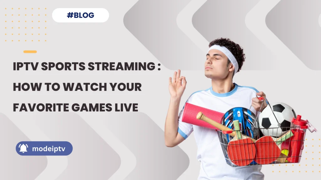 IPTV Sports Streaming